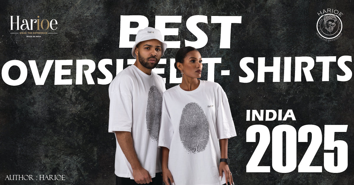 Best Oversized T-Shirts in India – 2025 Edition